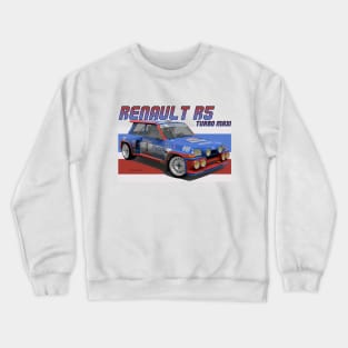 Renault R5 Turbo MAXI Crewneck Sweatshirt